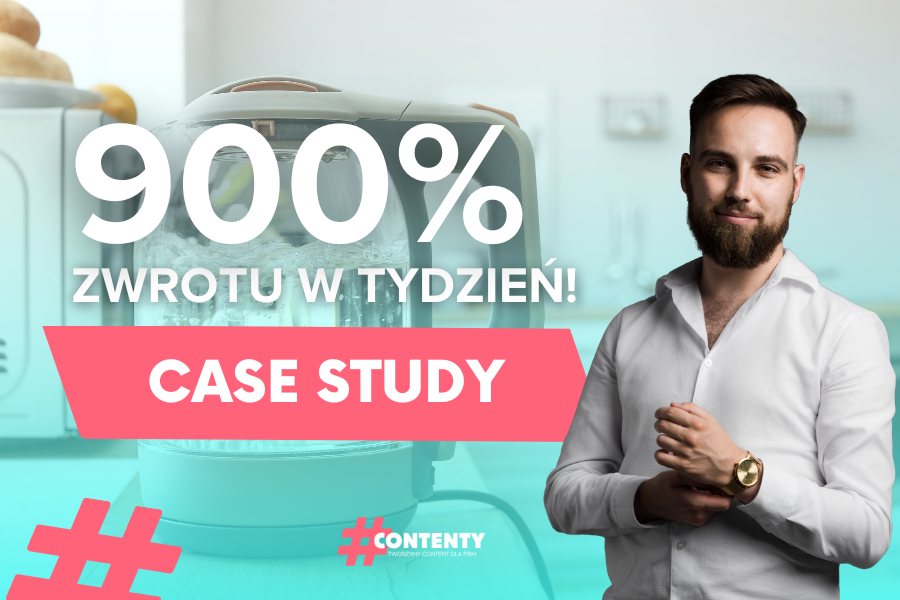900% zwrotu w tydzień z REKLAMY CZAJNIKÓW na TikToku! [Contenty.pl]