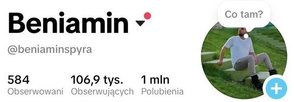 Profil TikTok Beniamina Spyry: 106,9 tys. obserwujących i 1 mln polubień